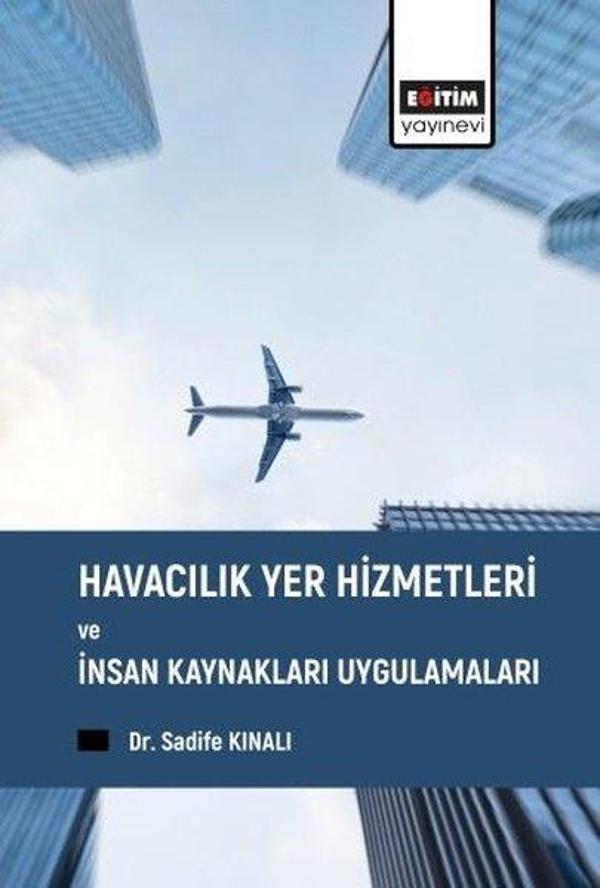 Havacılık Yer Hizmetleri ve İnsan Kaynakları Uygulamaları - Eğitim Yayınevi - Image 1