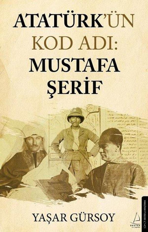 Atatürk'ün Kod Adı: Mustafa Şerif - Destek Yayınları - Image 1