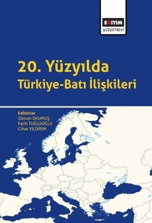 20. Yüzyılda Türkiye-Batı İlişkileri - Eğitim Yayınevi - Image 1