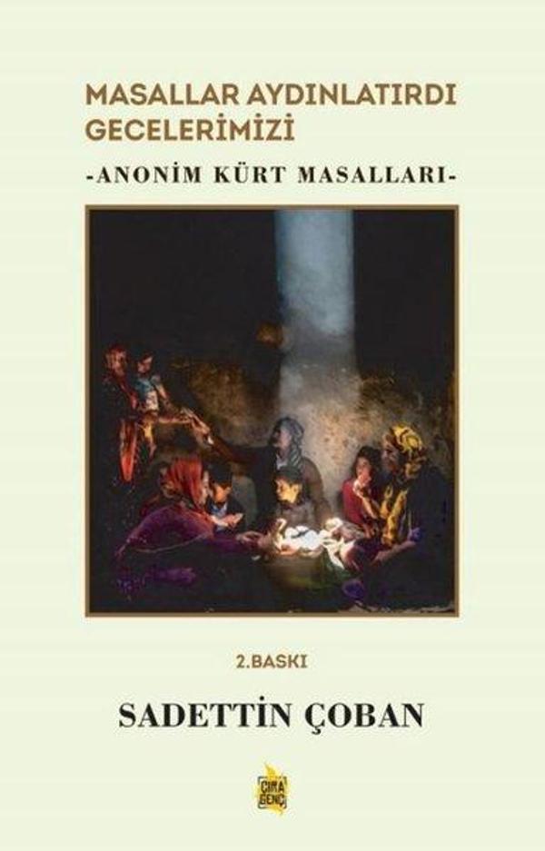 Masallar Aydınlatırdı Gecelerimizi - Anonim Kürt Masalları - Çıra Genç - Image 1