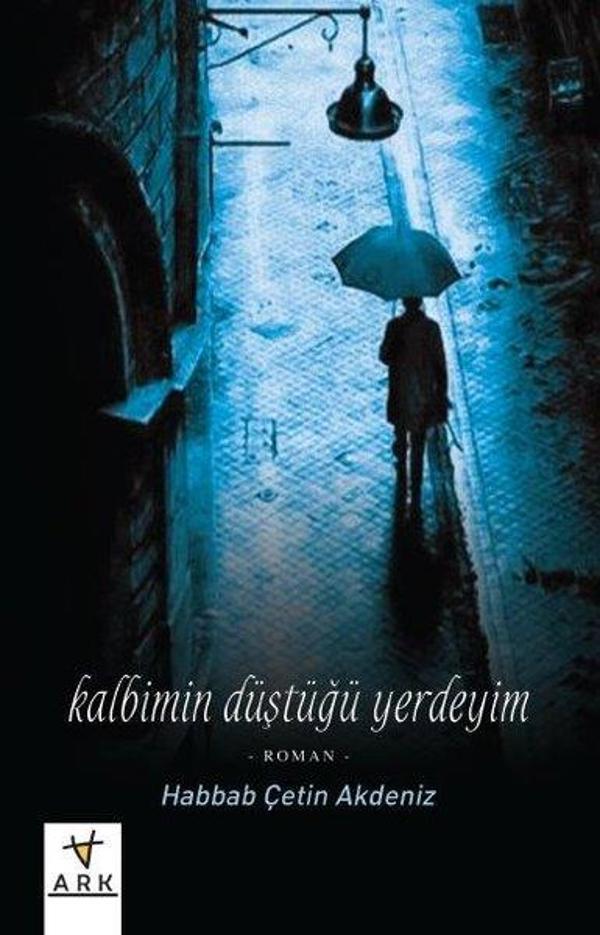 Kalbimin Düştüğü Yerdeyim - Ark Kitapları - Image 1