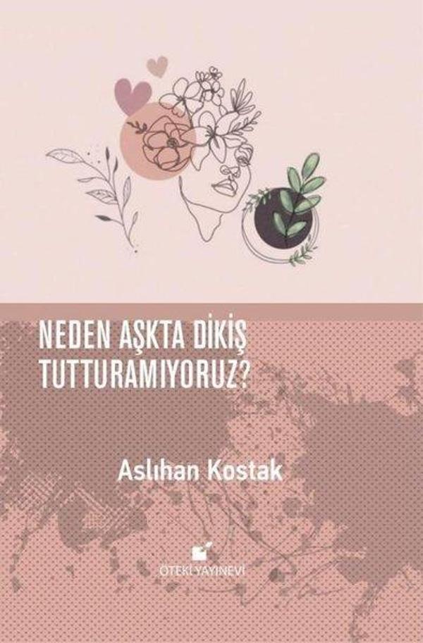 Neden Aşkta Dikiş Tutturamıyoruz? - Öteki Yayınevi - Image 1