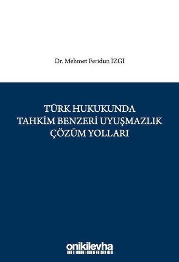 Türk Hukukunda Tahkim Benzeri Uyuşmazlık Çözüm Yolları - On İki Levha Yayıncılık - Image 1