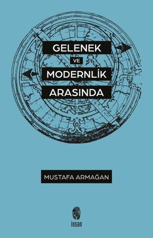 Gelenek ve Modernlik Arasında - İnsan Yayınları - Image 1