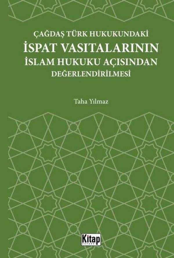 Çağdaş Türk Hukukundaki İspat Vasıtalarının İslam Hukuku Açısından Değerlendirilmesi - Kitap Dünyası - Image 1