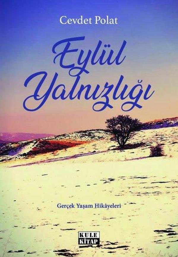 Eylül Yalnızlığı - Gerçek Yaşam Hikayeleri - Kule Kitap - Image 1
