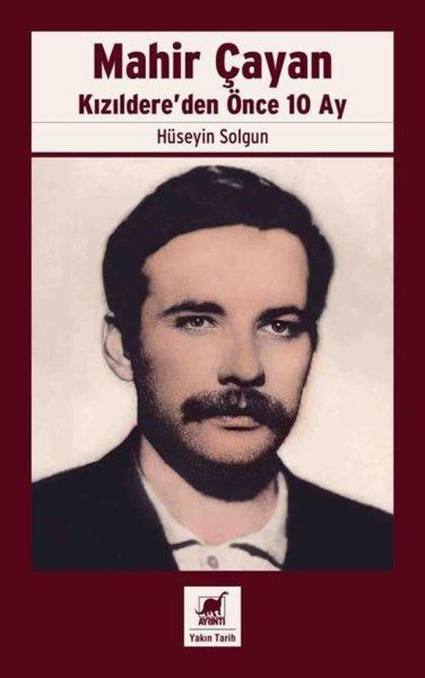 Mahir Çayan - Kızıldere'den Önce 10 Ay - Ayrıntı Yayınları - Image 1