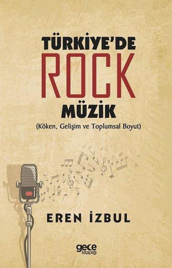 Türkiyede Rock Müzik: Köken Gelişim ve Toplumsal Boyut - Gece Kitaplığı - Image 1