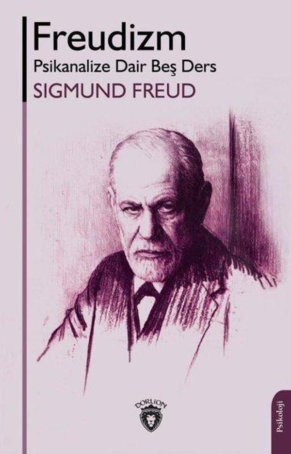Freudizm: Psikanalize Dair Beş Ders - Dorlion Yayınevi - Image 1