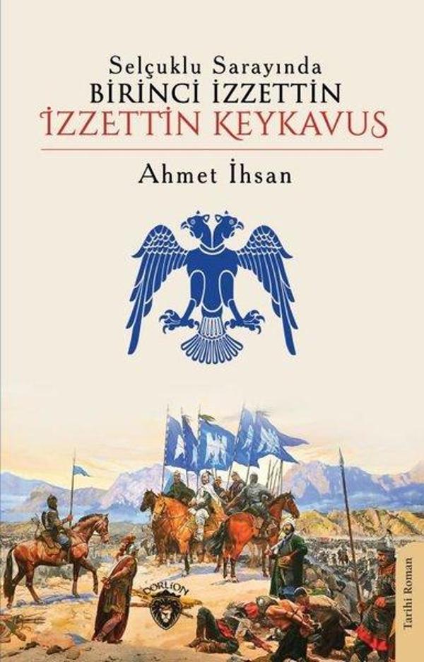 Selçuklu Sarayında Birinci İzzettin İzzettin Keykavus - Dorlion Yayınevi - Image 1