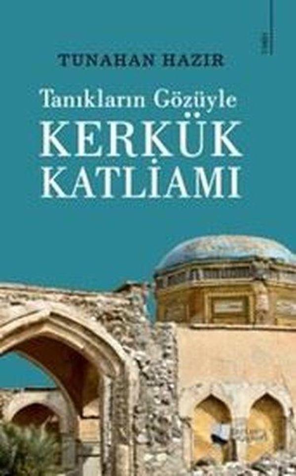 Kerkük Katliamı - Tanıkların Gözüyle - Karina Yayınevi - Image 1