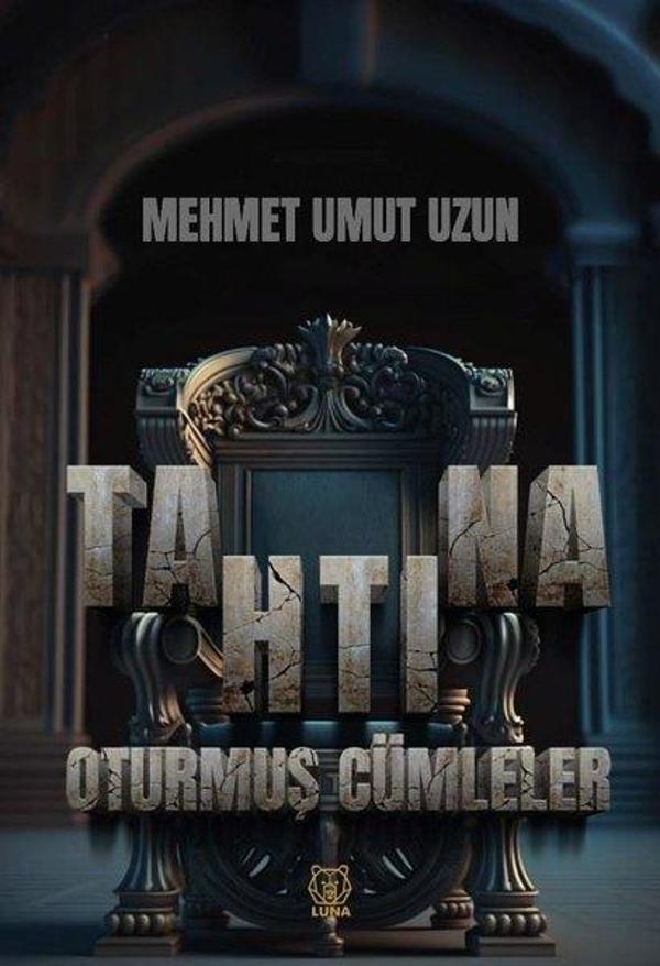 Tahtına Oturmuş Cümleler - Luna Yayınları - Image 1