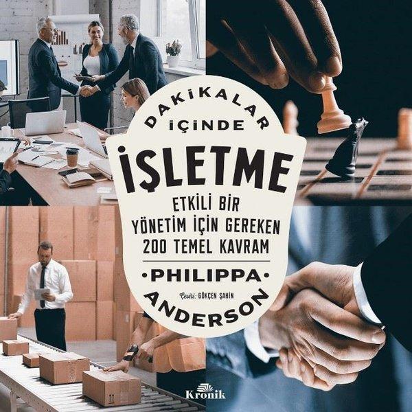 Dakikalar İçinde İşletme - Etkili Bir Yönetim İçin Gereken 200 Temel Kavram - Kronik Kitap - Image 1
