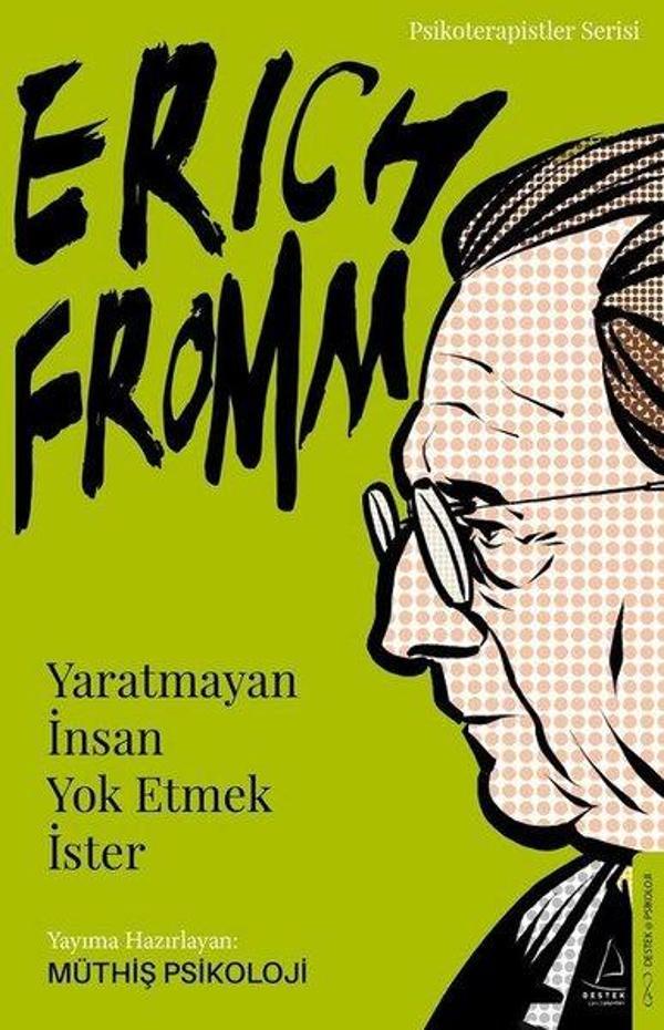 Erich Fromm - Yaratmayan İnsan Yok Etmek İster - Destek Yayınları - Image 1