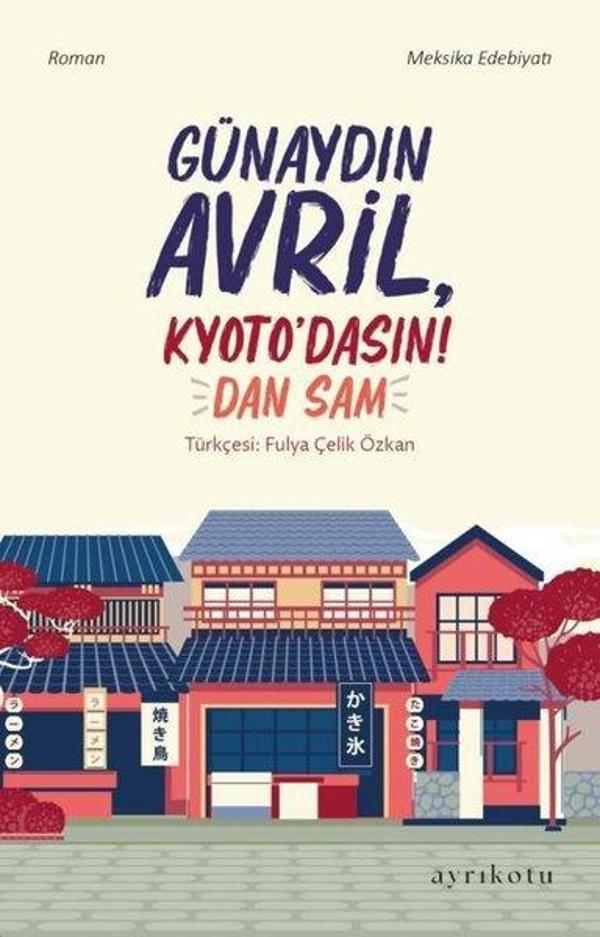 Günaydın Avril Kyoto'dasın! - Ayrıkotu Yayınları - Image 1