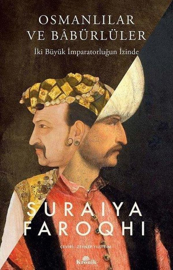 Osmanlılar ve Babürlüler - İki Büyük İmparatorluğun İzinde - Kronik Kitap - Image 1
