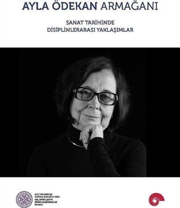 Ayla Ödekan Armağanı - Sanat Tarihinde Disiplinlerarası Yaklaşımlar - Koç Üniversitesi Yayınları - Image 1