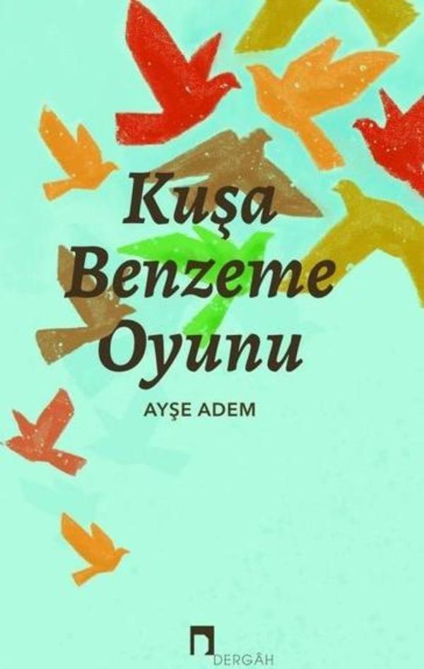 Kuşa Benzeme Oyunu - Dergah Yayınları - Image 1