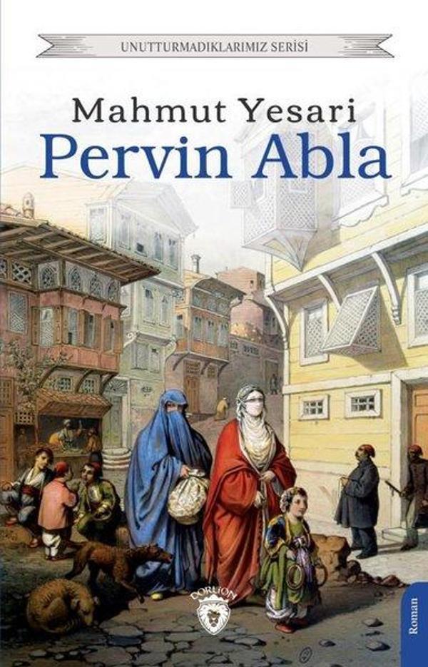 Pervin Abla - Unutturmadıklarımız Serisi - Dorlion Yayınevi - Image 1