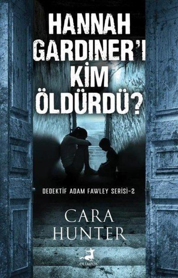 Hannah Gardiner'i Kim Öldürdü? Dedektif Adam Fawley Serisi 2 - Olimpos Yayınları - Image 1