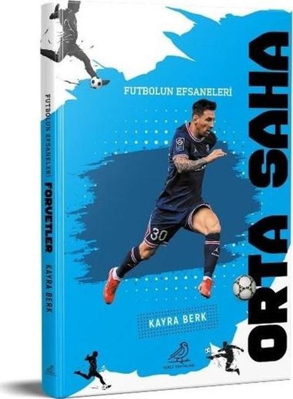 Orta Saha - Futbolun Efsaneleri - Serçe Yayınları - Image 1