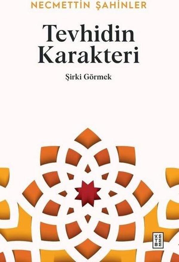 Tevhidin Karakteri - Şirki Görmek - Ketebe - Image 1