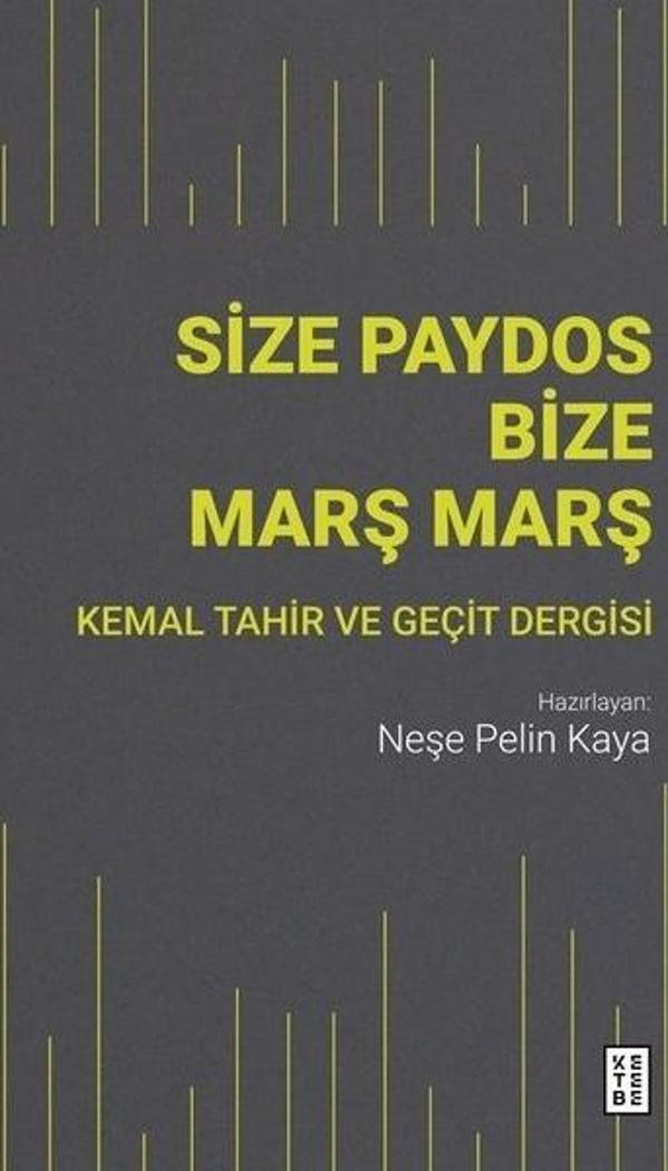 Size Paydos Bize Mars Mars - Kemal Tahir ve Geçit Dergisi - Ketebe - Image 1
