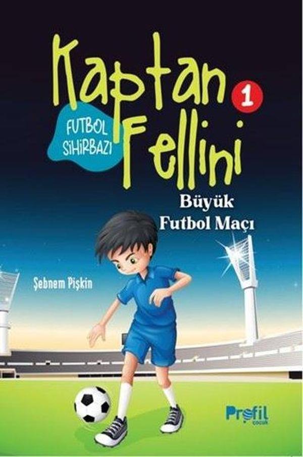 Futbol Sihirbazı Kaptan Fellini 1 - Büyük Futbol Maçı - Profil Çocuk - Image 1