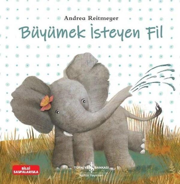Büyümek İsteyen Fil - İş Bankası Kültür Yayınları - Image 1