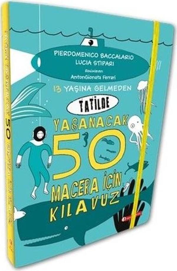 13 Yaşına Gelmeden Tatilde Yaşanacak 50 Macera İçin Kılavuz - Odtü - Image 1