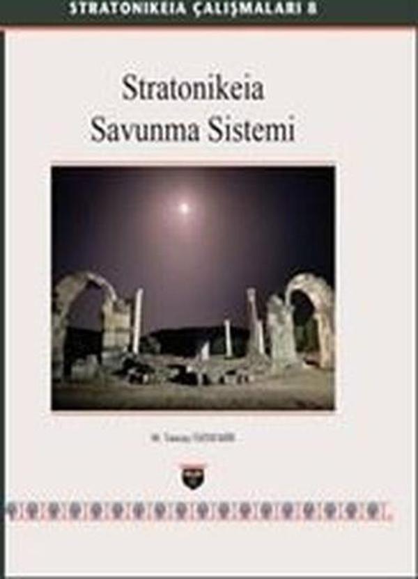 Stratonikeia Çalışmaları 8 - Stratonikeia Savunma Sistemi - Bilgin Kültür Sanat - Image 1