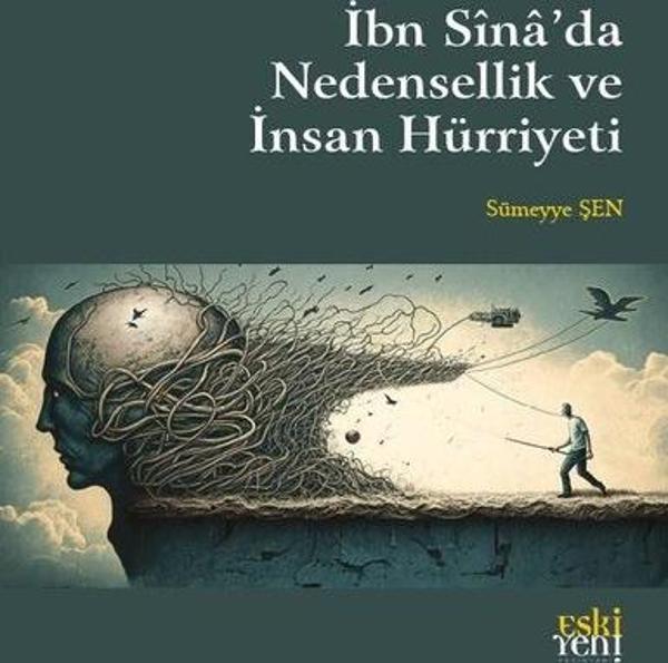 İbn Sina'da Nedensellik ve İnsan Hürriyeti - Eskiyeni Yayınları - Image 1