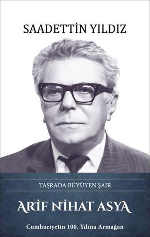 Arif Nihat Asya: Taşrada Büyüyen Şair - Türk Kültürüne Hizmet Vakfı - Image 1