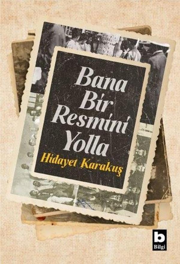 Bana Bir Resmini Yolla - Bilgi Yayınevi - Image 1