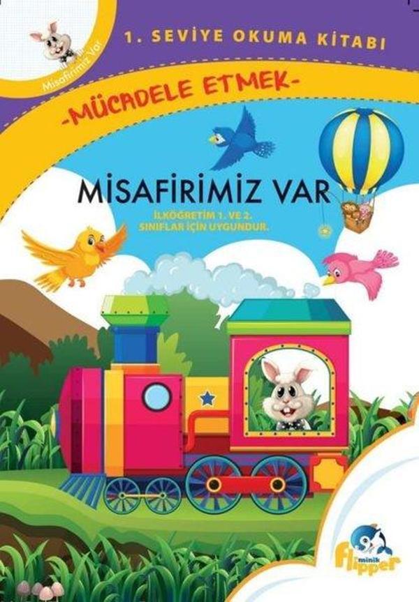 Misafirimiz Var: Mücadele Etmek - 1. Seviye Okuma Kitapları - Minik Flipper Yayınları - Image 1