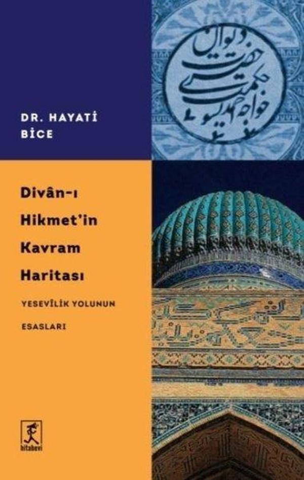 Divan-ı Hikmet'in Kavram Haritası - Yesevilik Yolunun Esasları - Hitabevi - Image 1