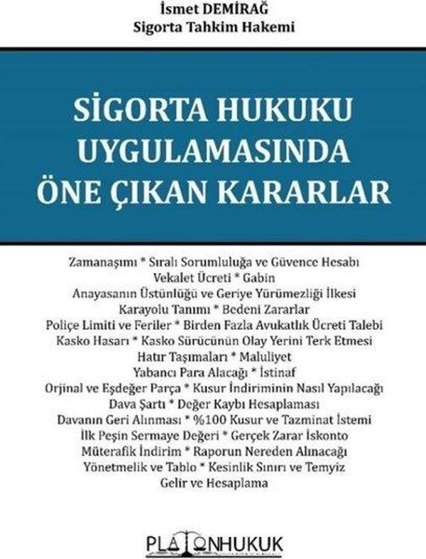 Sigorta Hukuku Uygulamasında Öne Çıkan Kararlar - Platon Hukuk Yayınevi - Image 1