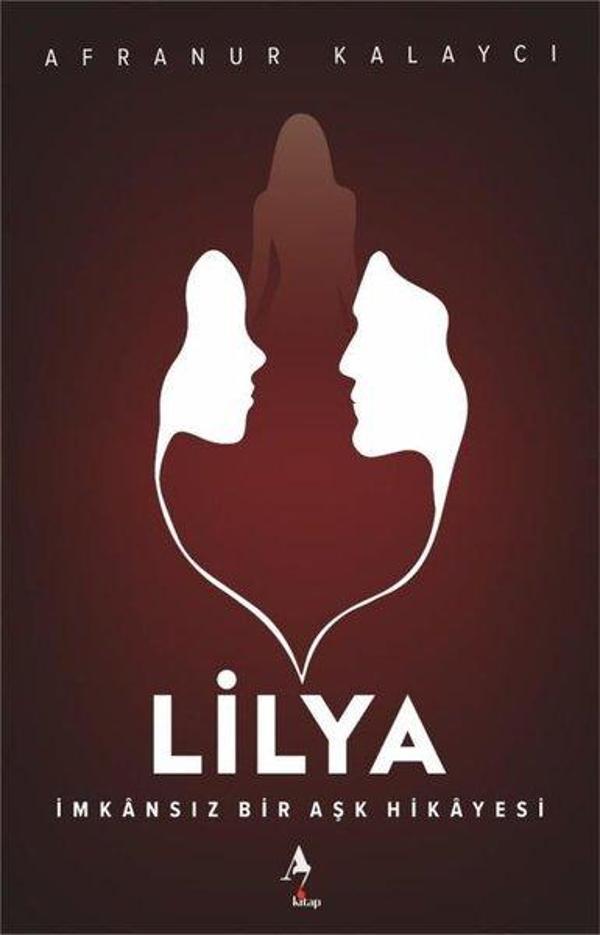 Lilya - İmkansız Bir Aşk Hikayesi - A7 Kitap - Image 1