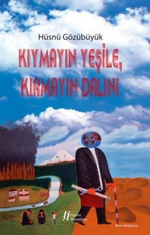 Kıymayın Yeşile Kırmayın Dalını - Gürer Yayınları - Image 1