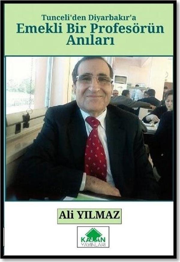 Emekli Bir Profesörün Anıları-Tunceli'den Diyarbakır'a - Kalan Yayınları - Image 1