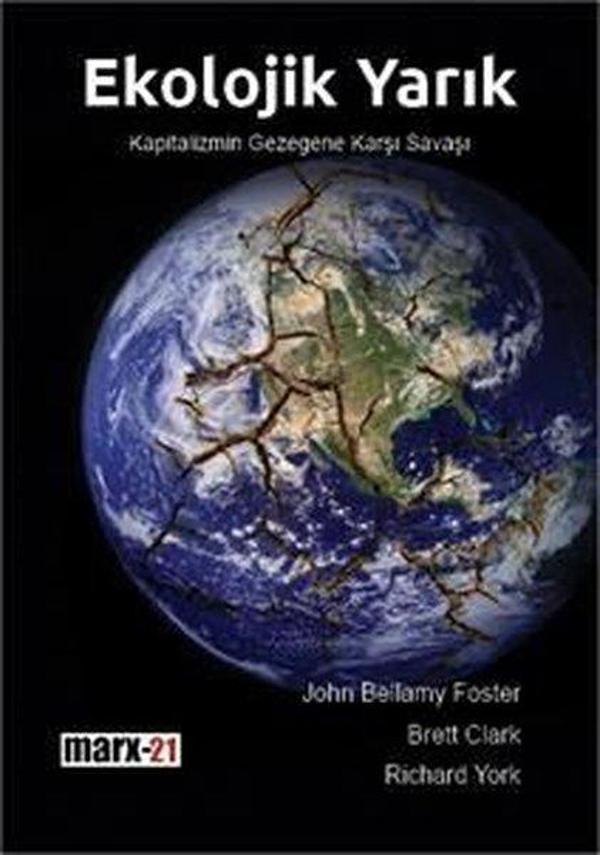 Ekolojik Yarık - Kapitalizmin Gezegene Karşı Savaşı - Marx21 Yayınları - Image 1