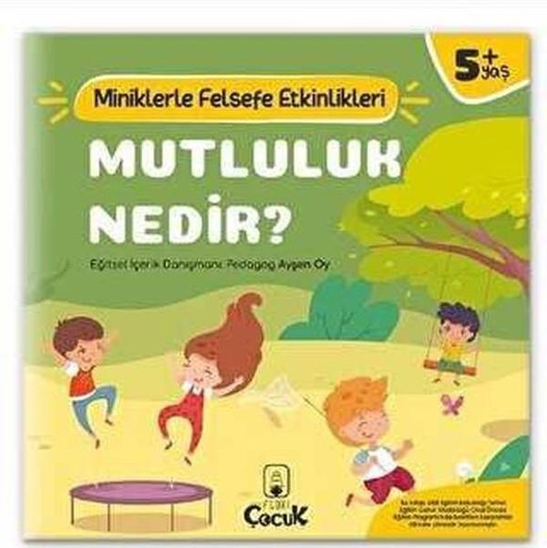 Mutluluk Nedir? Miniklerle Felsefe Etkinlikleri - Floki Çocuk - Image 1