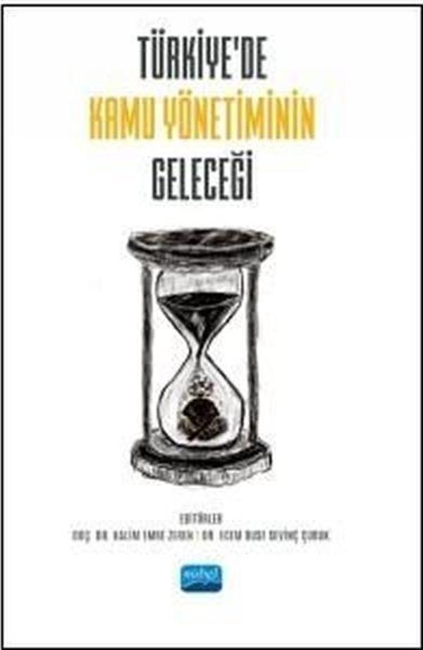 Türkiye'de Kamu Yönetiminin Geleceği - Nobel Akademik Yayıncılık - Image 1