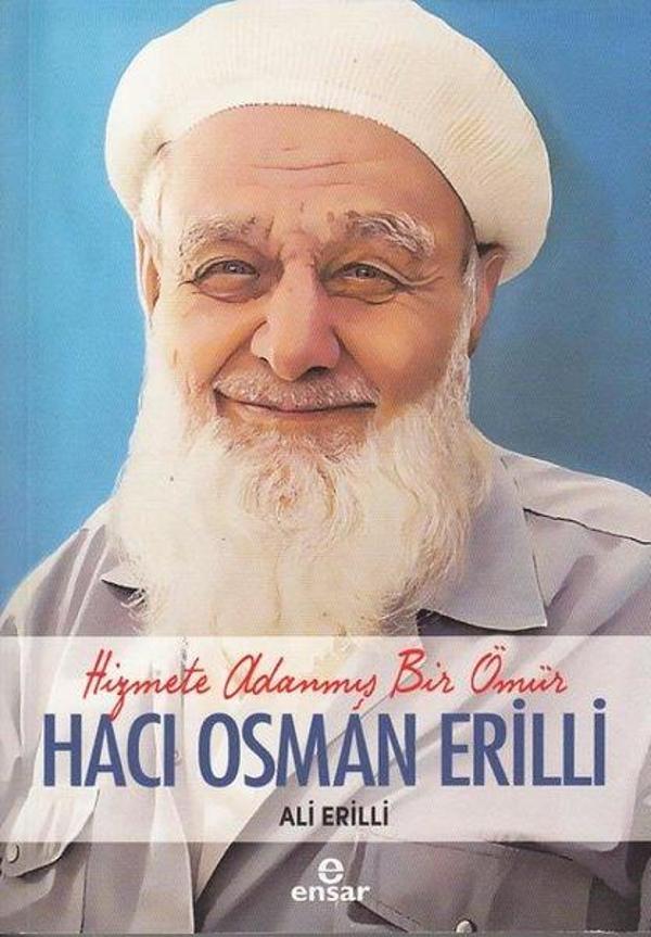 Hacı Osman Erilli: Hizmete Adanmış Bir Ömür - Ensar Neşriyat - Image 1