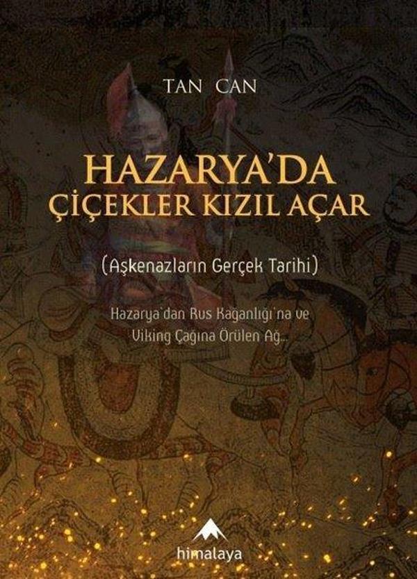 Hazarya'da Çiçekler Kızıl Açar - Aşkenazların Gerçek Tarihi - Himalaya Yayınevi - Image 1