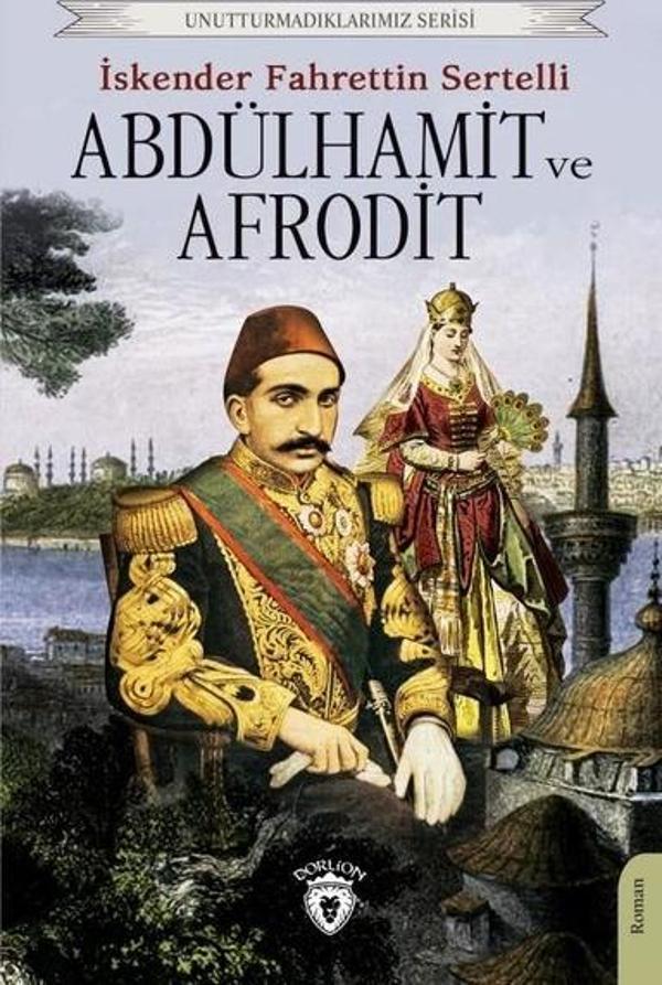 Abdülhamit ve Afrodit - Dorlion Yayınevi - Image 1