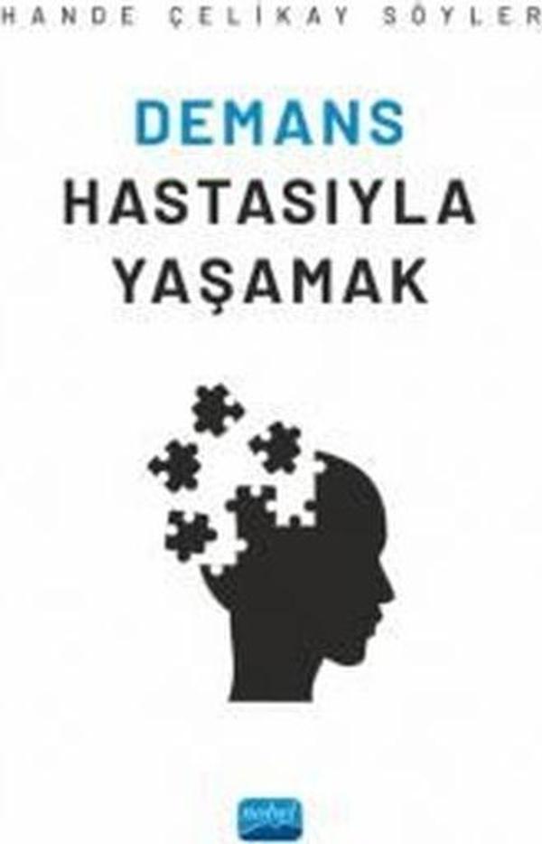 Demans Hastasıyla Yaşamak - Nobel Akademik Yayıncılık - Image 1