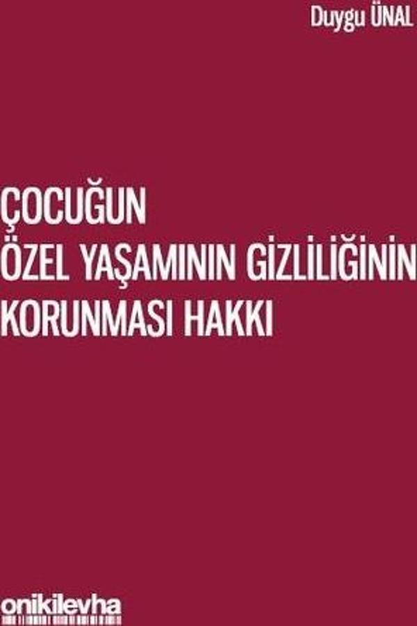 Çocuğun Özel Yaşamının Gizliliğinin Korunması Hakkı - On İki Levha Yayıncılık - Image 1