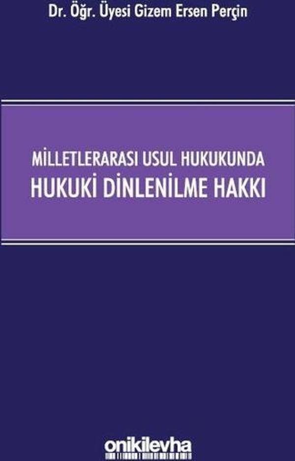 Milletlerarası Usul Hukukunda Hukuki Dinlenilme Hakkı - On İki Levha Yayıncılık - Image 1