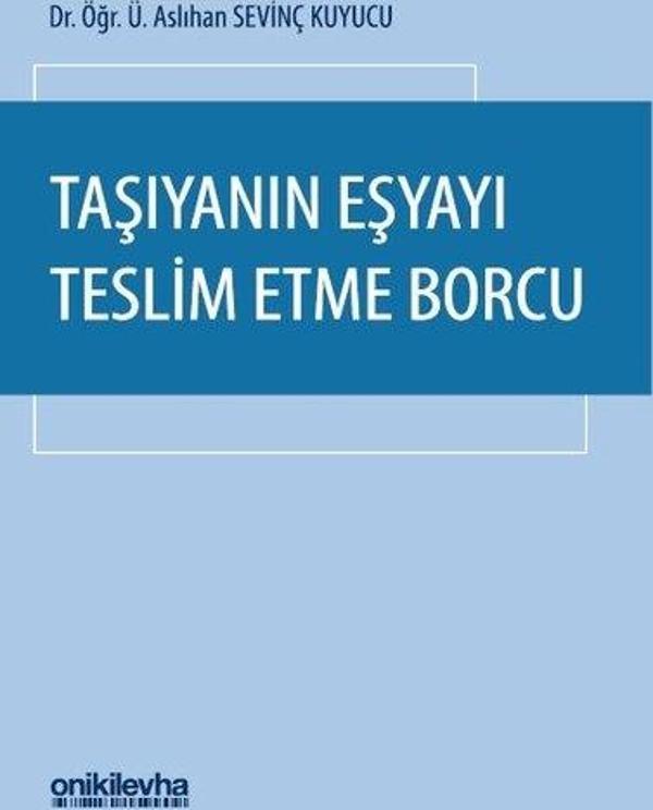 Taşıyanın Eşyayı Teslim Etme Borcu - On İki Levha Yayıncılık - Image 1